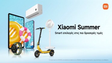 Xiaomi Summer! Τα πιο έξυπνα προϊόντα, στις πιο δροσερές τιμές για μας και το σπίτι!